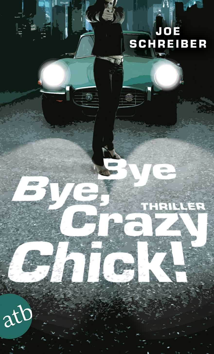 Bye Bye, Crazy Chick! Jugendbuch