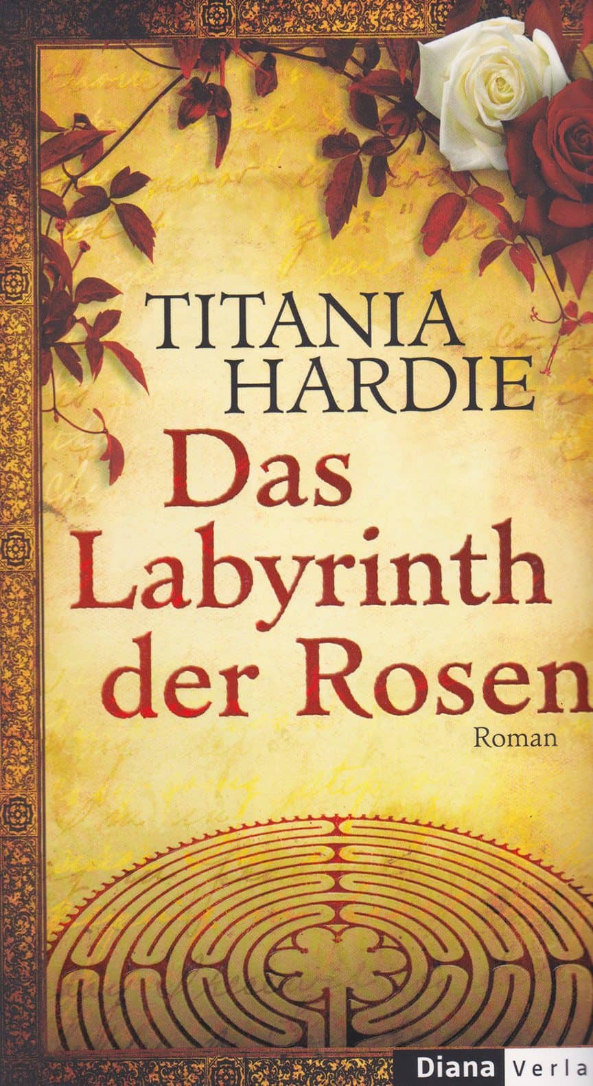 Das Labyrinth der Rosen Roman