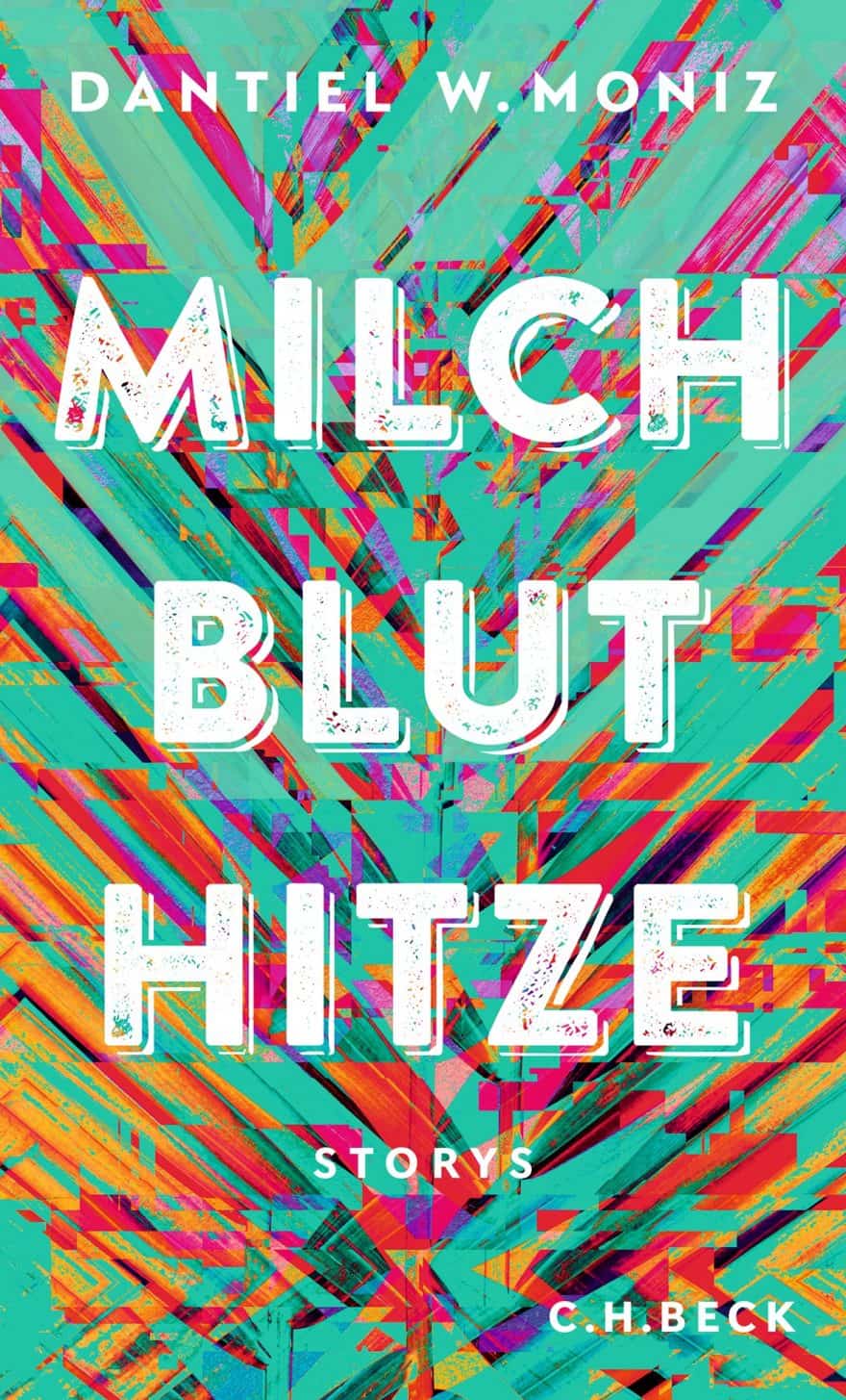 Dantiel Moniz, Milch Blut Hitze