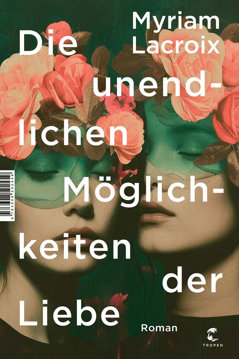 Buchcover: Myriam Lacroix, Die unendlichen Möglichkeiten der Liebe
